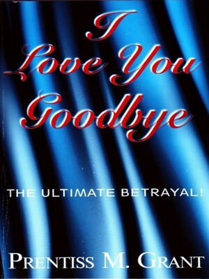cover image of I Love You, Goodbye
